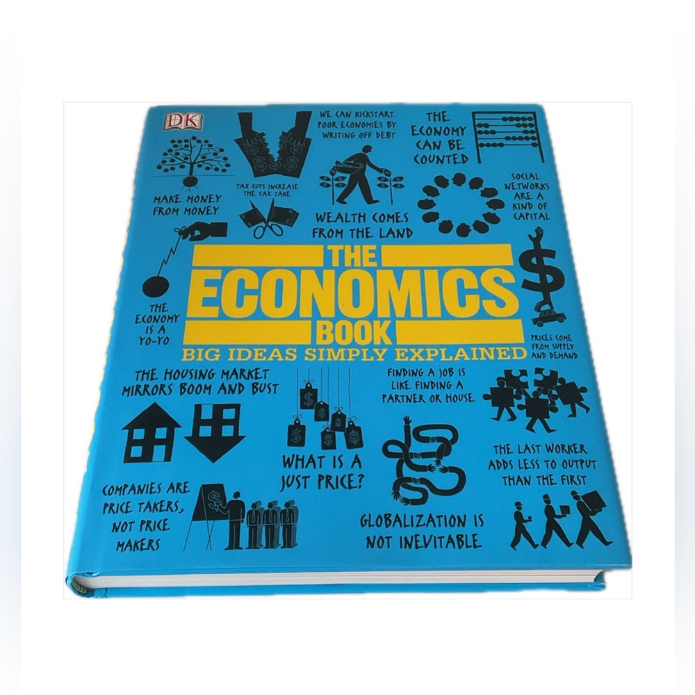 The Economics Book, Big Ideas Simply Explained Doring Kindersley Hardcover 2012